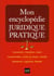 Mon encyclopédie juridique pratique