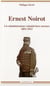 Ernest Noirot, un administrateur colonial hors normes (1851-1913)