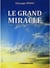 Le grand miracle - peppe le marseillais : une histoire vraie