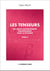 Les tenseurs tome 3 - des objets mathematiques indispensables pour la physique