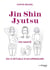 Jin Shin Jyutsu : Ma santé en 21 rituels d'acupressure