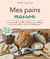 Mes pains maison