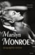 Marilyn Monroe, biographie intime