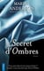 Secrets d'ombres