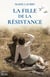 La fille de la résistance