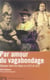 Par amour du vagabondage