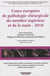 Cours européen de pathologie chirugicale du membre supérieur et de la main (édition 2010)