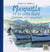 Marseille et la côte bleue - parcours d'un aquarelliste