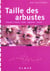 Taille des arbustes