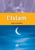 Je veux comprendre : l'Islam