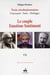 Trois révolutionnaires : Prajnanpad - Sadra - Heidegger Tome 7 - le couple émotion-sentiment