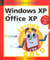 Windows xp et office xp - edition 2002