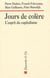 Jours de colère - l'esprit du capitalisme