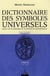 Dictionnaire des symboles universels Tome 3