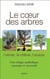 Le coeur des arbres - l'olivier, le chêne, l'acacia - une trilogie symbolique, mystique et ancestrale
