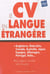 Le CV en langue étrangère (2 édition)
