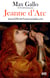 Jeanne d'Arc - jeune fille de France brûlée vive