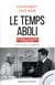 Le temps aboli - où science et philosophie se rencontrent