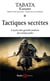 Tactiques secretes : Leçons des grands maîtres des temps jadis