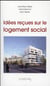 Idées reçues sur le logement social