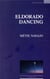 Eldorado dancing