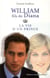 WILLIAM, FILS DE DIANA - LA VIE D UN PRINCE