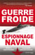Guerre Froide et espionnage naval