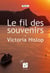 Le fil des souvenirs t.1