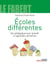 Écoles différentes - des pédagogies pour grandir et apprendre autrement