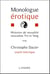 Monologue érotique - histoire de sexualité masculine yin et yang