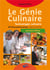 Le génie culinaire - technologie culinaire - BTS 2e année - options A et B - livre de l'élève