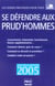 Se defendre aux prud'hommes (édition 2005)