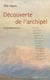 Découverte de l'archipel - d'autres terres en vue