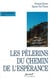 Les pèlerins du chemins de l'espérance