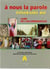 A nous la parole. itineraire bis, initiation chretienne, ensemble a, livre animateur