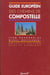 Guide europeen des chemins de compostelle