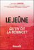 Le jeûne : Qu'en dit la science ?