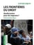 Les frontières du droit - quelle justice pour les migrants ?