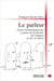 Le parleur - essai d'anthropogenese a partir de la parole, des langues et des ecritures.