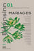 Eigensinn n.1 : mariages