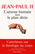 L'amour humain dans le plan divin