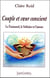 Couple et coeur conscient - le fusionnel, le solitaire et l'amour t.2