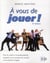 À vous de jouer ! (4e édition)