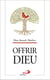 Offrir Dieu