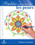 Mandalas pour transcender les peurs - cahier à colorier