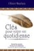 Clés pour votre vie quotidienne - recueil de pensées - essences de méditation