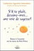 S'il te plaît, dessine-moi... une voie de sagesse ! : Retour à l'essentiel sur les traces du petit prince