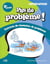 Pas de problème ! : Mathématique : 5e année