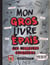 Mon gros livre épais : Mes meilleures épaisseries