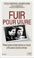 Fuir pour vivre